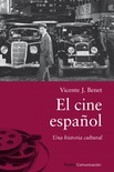 El cine español. Una historia cultural.