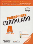Pasaporte Compilado A (A1+A2). Libro del profesor. (Incl. CD)