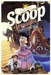 Scoop à Versailles Volume 3, Le mystère de la gondole royale