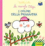 La nuvola Olga e i colori della primavera. Ediz. a colori