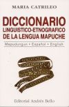 Diccionario linguistico-etnografico de la lengua mapuche