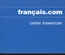 français.com cahier d'exercices niveau intermédiaire