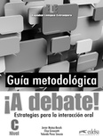 ¡A debate! Guía metodológica (C)