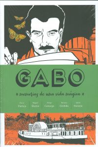 Gabo : memorias de una vida mágica