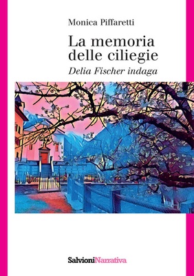 La memoria delle ciliegie. Delia Fischer indaga