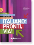 L'Italiano, pronti, via. A1-A2. Libro dello studente