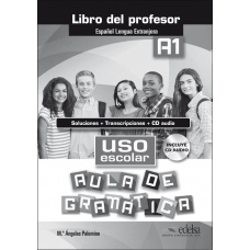 Uso escolar. Aula de gramática. A1. Libro del Prof. Soluciones+Transcripciones+CD-audio