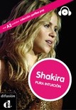 Shakira. Nivel A2. (Incl. CD)