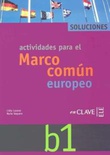 Actividades para el Marco común europeo. B1 Soluciones.