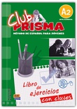 CLUB PRISMA Nivel A2 - Libro de Ejercicios + claves