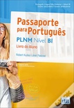 PASSAPORTE PARA PORTUGUÊS - PLNM - NÍVEL B1 - LIVRO DO ALUNO