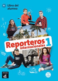 Reporteros Internacionales 1 - Libro del alumno