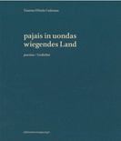 Pajas in Uondas / wiegendes Land
