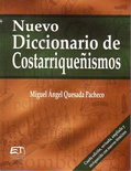 Nuevo Diccionario de Costarriqueñismos