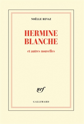 Hermine Blanche (et autres nouvelles)