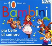 Le 10 Fiabe Per Bambini Piu' Belle Di Sempre (CD audio)