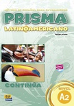 Prisma Latinoamericano. Continúa (A2)