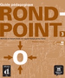 Guide pédagogique: Rond Point 3. B2
