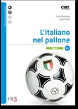 L'italiano nel pallone. Sport (B1)