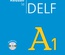 Réussir le DELF. A1. (Incl. CD)