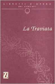 Libretti d'Opera Per Stranieri: La Traviata