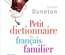 Petit dictionnaire du français familier