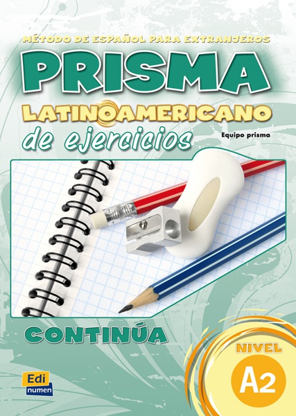 Prisma Latinoamericano de ejercicios. Continúa (A2)