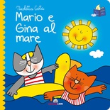 Mario e Gina al mare.Librotti gatti. Ediz. a colori