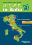 Un giorno in Italia 2. Libro dello studente. (senza CD)