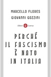 Perchè il fascismo è nato in Italia