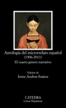 ANTOLOGÍA DEL MICRORRELATO ESPAÑOL (1906-2011) - 4º edición