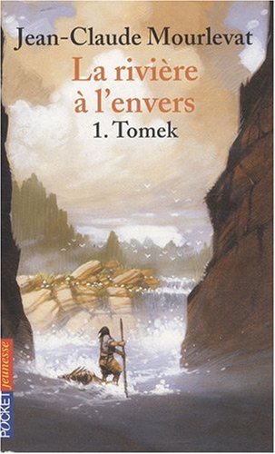 La rivière à l'envers, Tomek (tome 1)