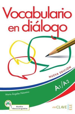Vocabulario en diálogo. A1-A2
