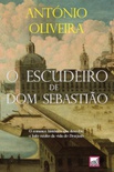 Escudeiro de Dom Sebastião (O)