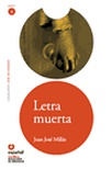 Leer en español: Letra muerta. Nivel 4.