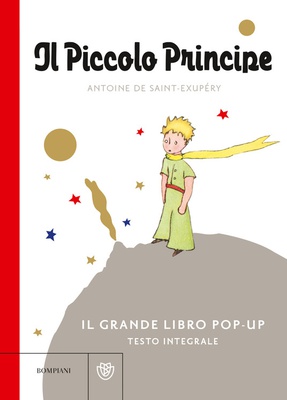 Il piccolo Principe. Libro pop-up. Ediz. a colori