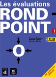 Les évaluations Rond Point 1. CD audio-rom inclus. Nivel A1.