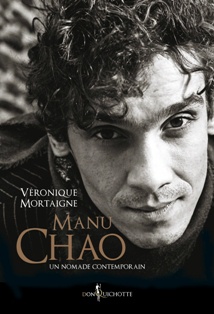 Manu Chao. Un nomade contemporain.