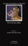 El sí de las niñas (Ed. de E. Martínez Mata)