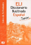 ELi. Diccionario Ilustrado Español. Junior. Libro de actividades