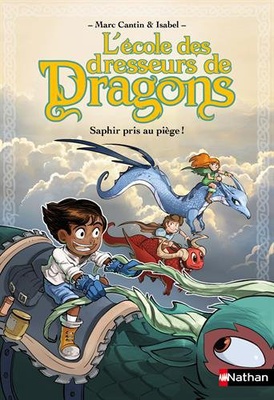 L'Ecole des Dresseurs de Dragons: Saphir pris au piège !