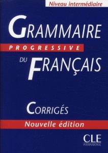 Grammaire Progressive du Français. Intermediaire. Corrigés.