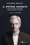 Il potere segreto. Il caso Julian Assange