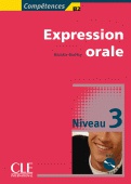 Expression orale 3. B2. (Incl. CD)