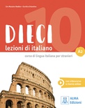 Dieci. Lezioni di italiano. A2. Con e-book