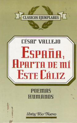 Poemas humanos, Espana aparte de mi esta caliz, Ediciones 29 PERU nicht best.antiquarisch