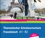 Thematischer Schulwortschatz Französisch A1 – B2