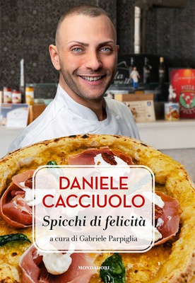 Daniele Cacciuolo. Pazzi per la pizza