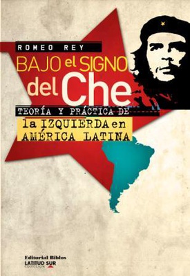 Bajo el signo del Che