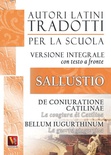 La congiura di Catilina-De coniuratione Catilinae-La guerra giugurtina-Bellum iugurtinum. Versione integrale con testo latino a fronte